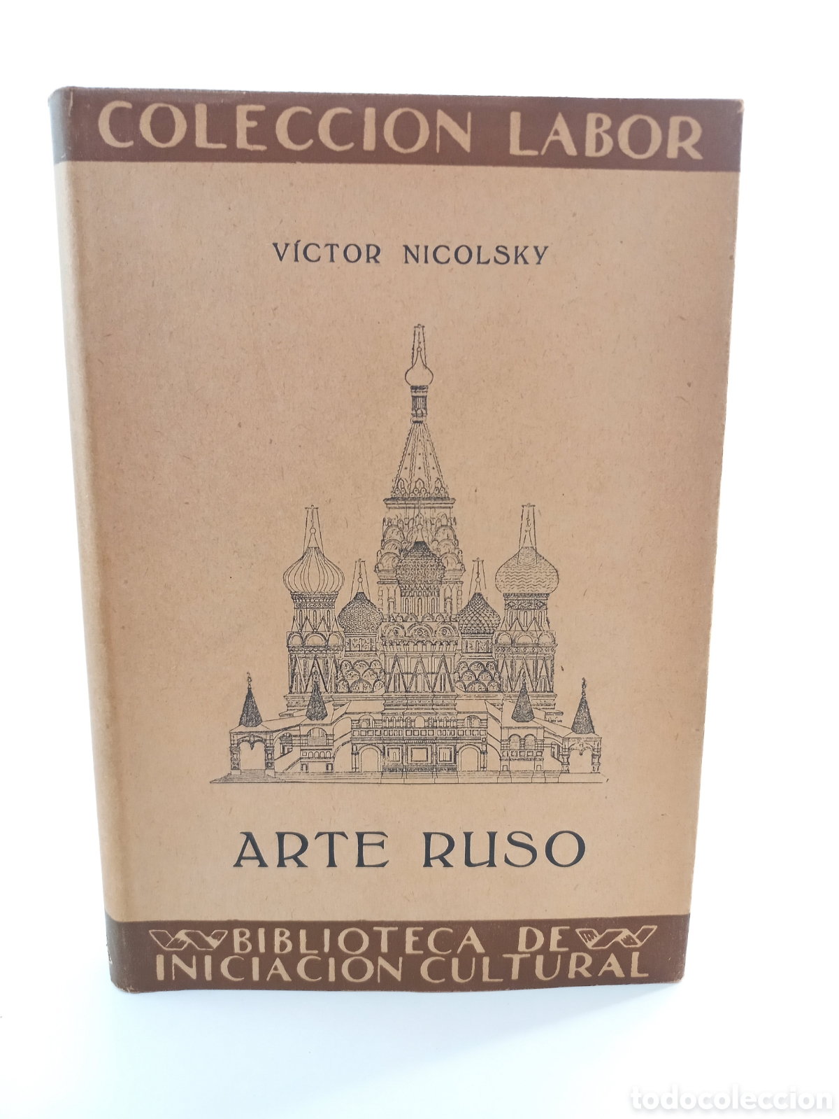 Libros antiguos: Arte Ruso. Victor Nicolsky. Labor, colecci&oacute;n Labor, primera edici&oacute;n, 1935. Ilustrado.