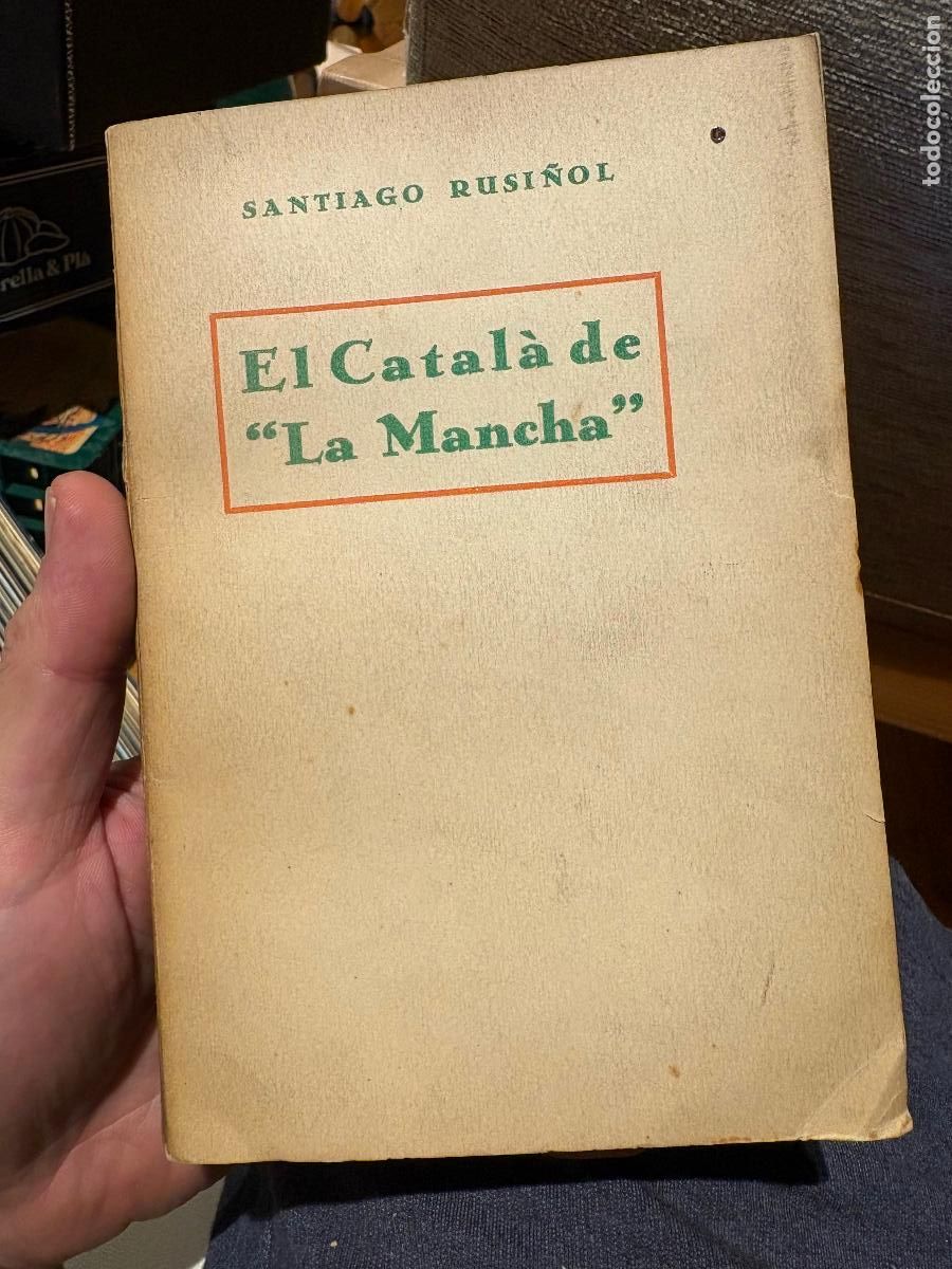 Libros antiguos: El catal&agrave; de &ldquo;la Mancha&rdquo; dedicado y firmado a mano por Santiago rusi&ntilde;ol libro de colecci&oacute;n