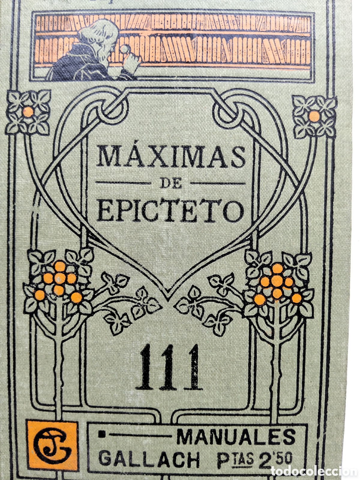Libros antiguos: MANUALES GALLACH M&Aacute;XIMAS DE EPICTETO - Foto 1