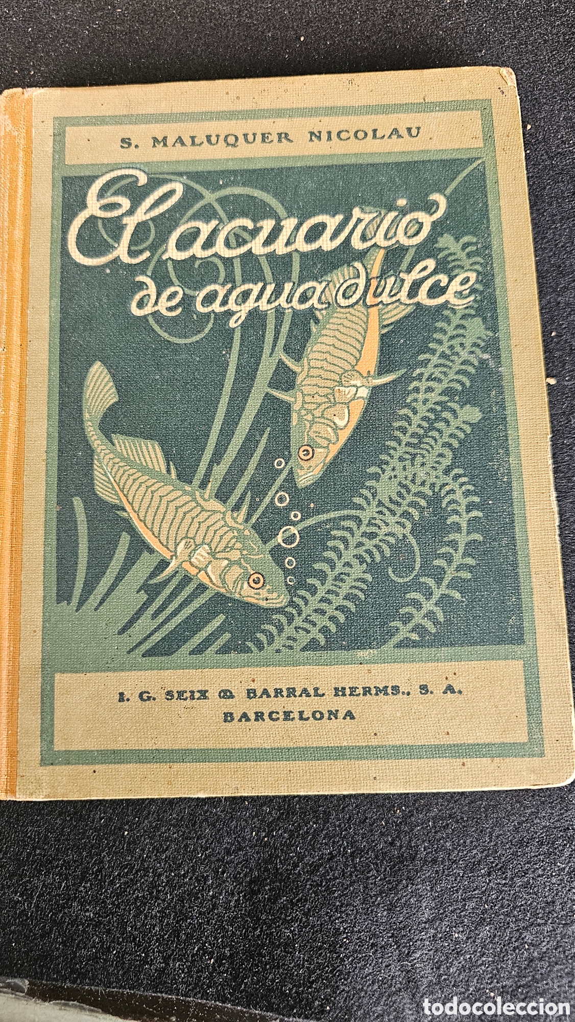 Libros antiguos: El acuario de agua dulce 1927