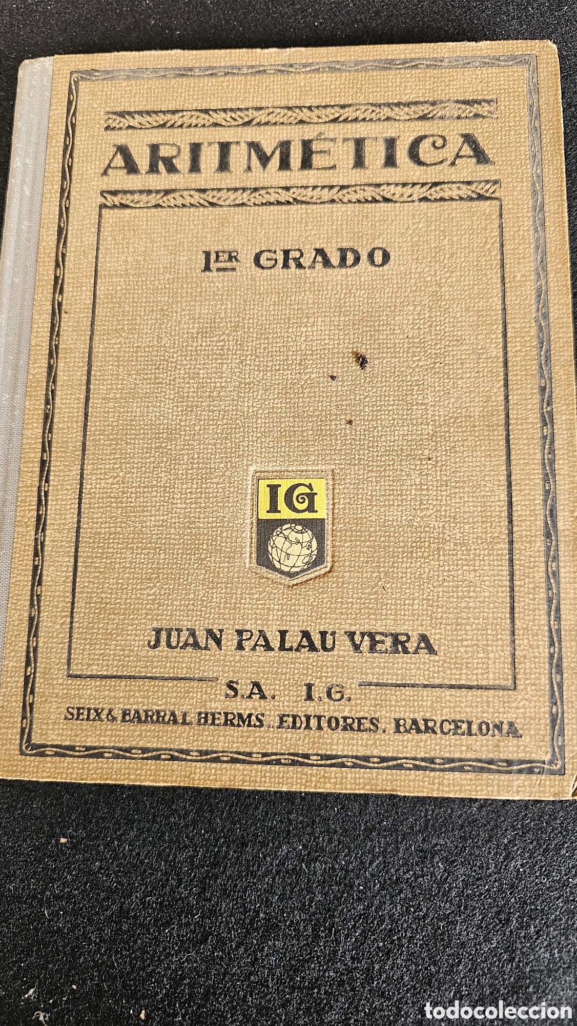 Libros antiguos: Aritm&eacute;tica primer grado 1932