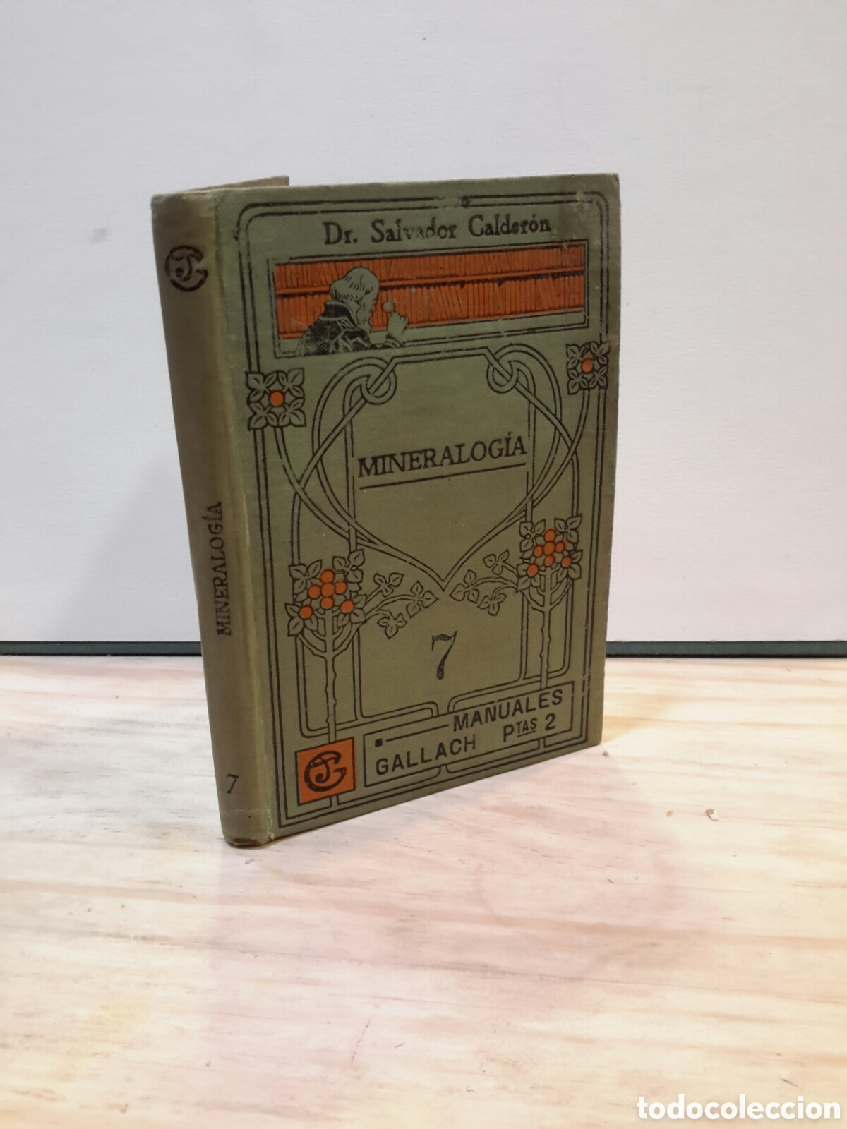 Libros antiguos: Mineralogia 7 manuales gallach
