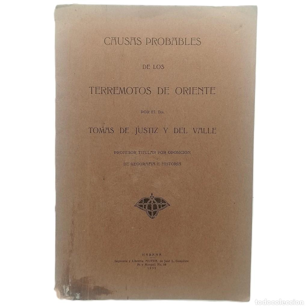 Libros antiguos: CAUSAS PROBABLES DE LOS TERREMOTOS DE ORIENTE. Justiz y del Valle, Tom&aacute;s