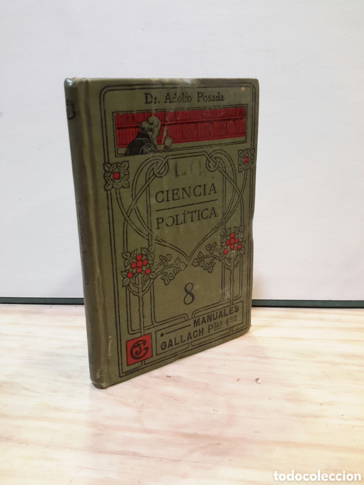 Libros antiguos: Ciencias politica 8 manuales gallach