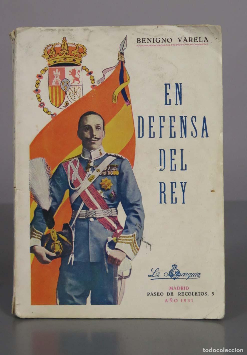 Libros antiguos: En defensa del Rey - Benigno Varela - Editorial La Monarqu&iacute;a
