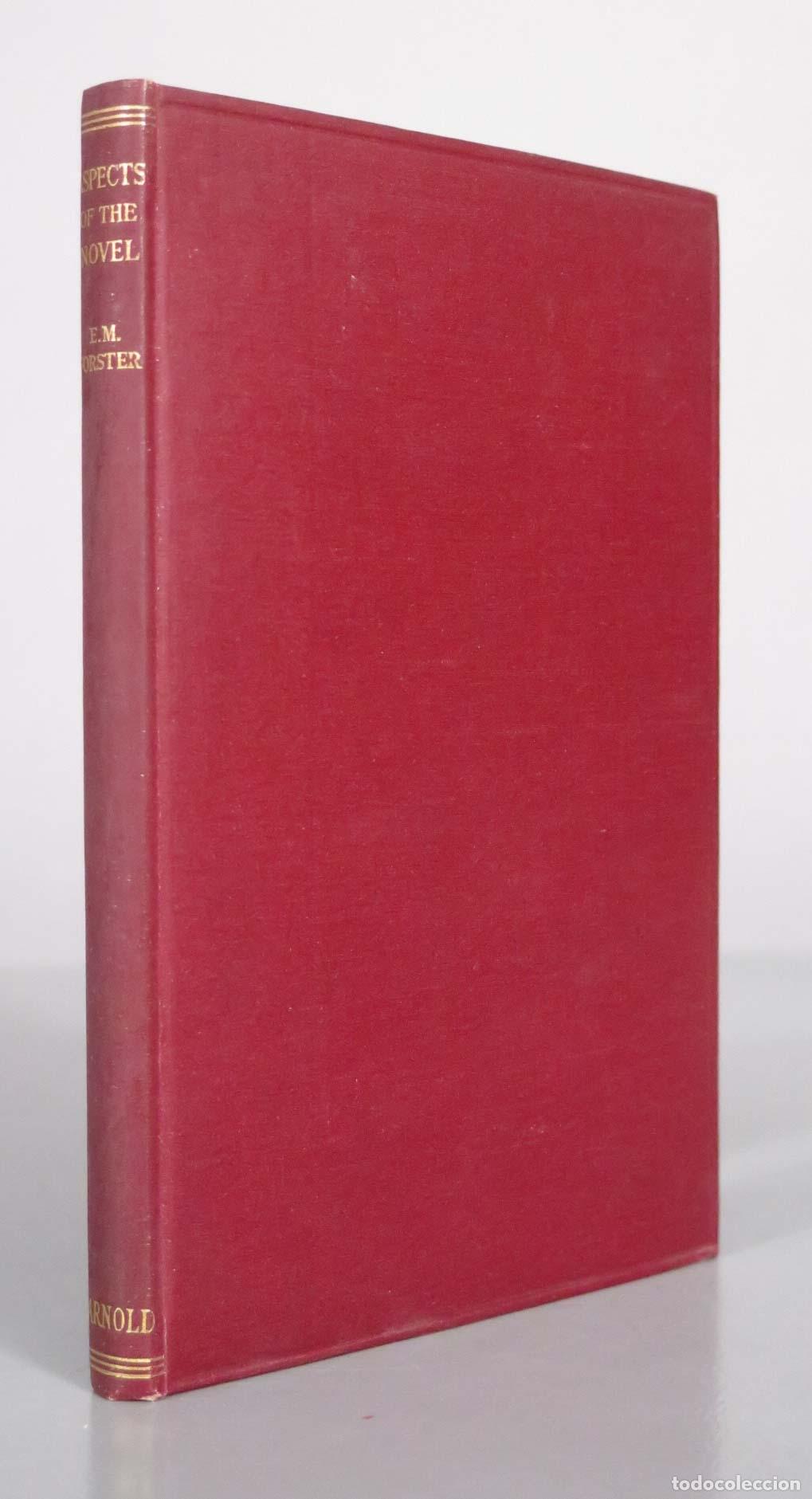 Libros antiguos: Aspects of the Novel - E. M. Forster - Edward Arnold and Co.