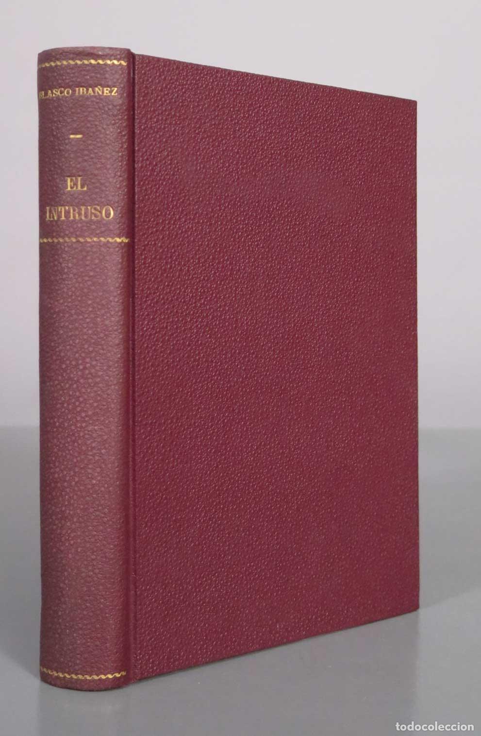 Libros antiguos: El intruso - Vicente Blasco Ib&aacute;&ntilde;ez - Prometeo. 1904