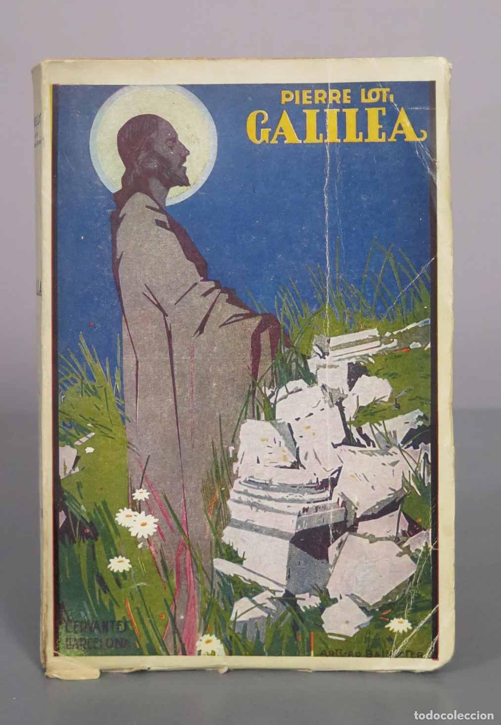 Libros antiguos: Galilea - Pierre Loti - Editorial Cervantes