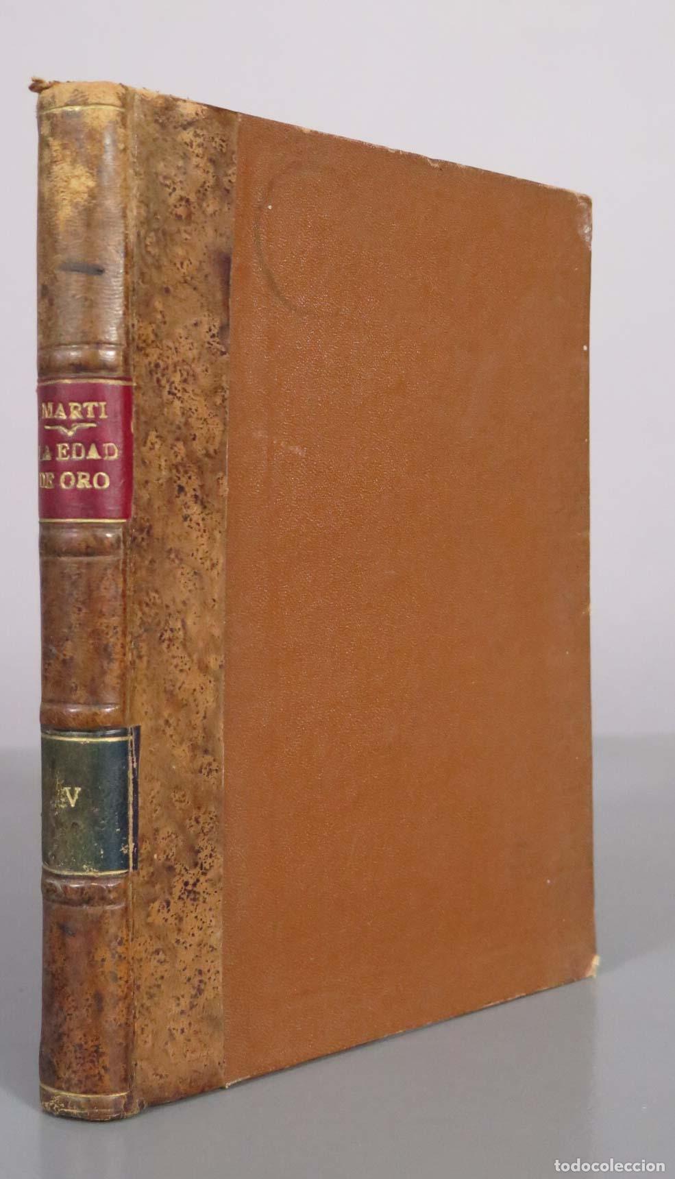 Libros antiguos: La Edad de Oro - Jos&eacute; Mart&iacute; - GONZALO DE QUESADA 1905. VOL 5.