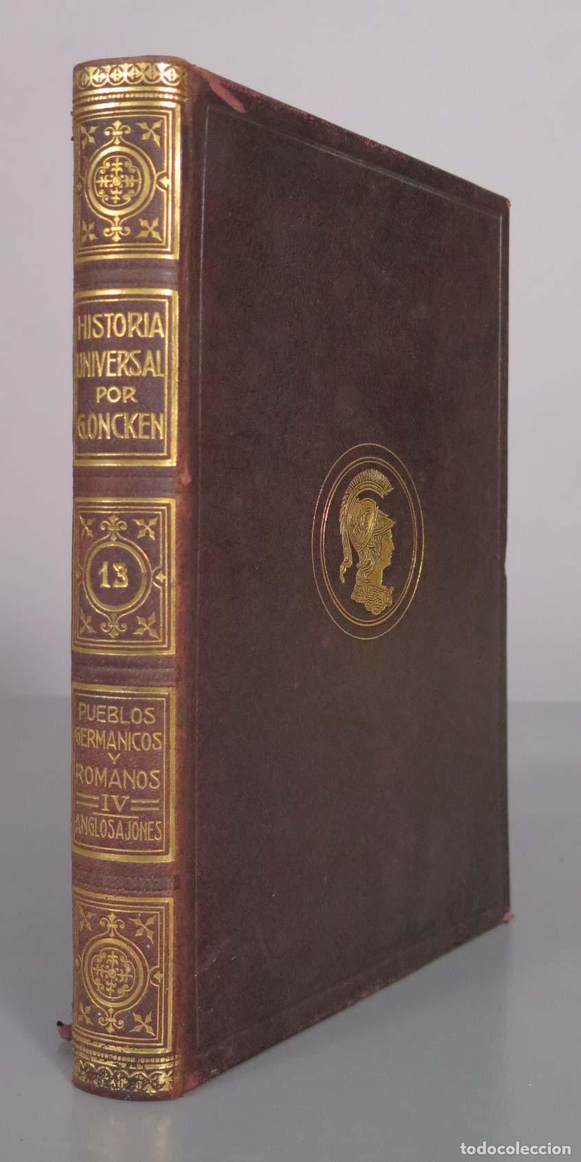 Libros antiguos: LOS PUEBLOS GERMANICOS Y ROMANOS. LOS ANGLOSAJONES. EL ISLAMISMO EN ORIENTE Y EN OCCIDENTE 1918