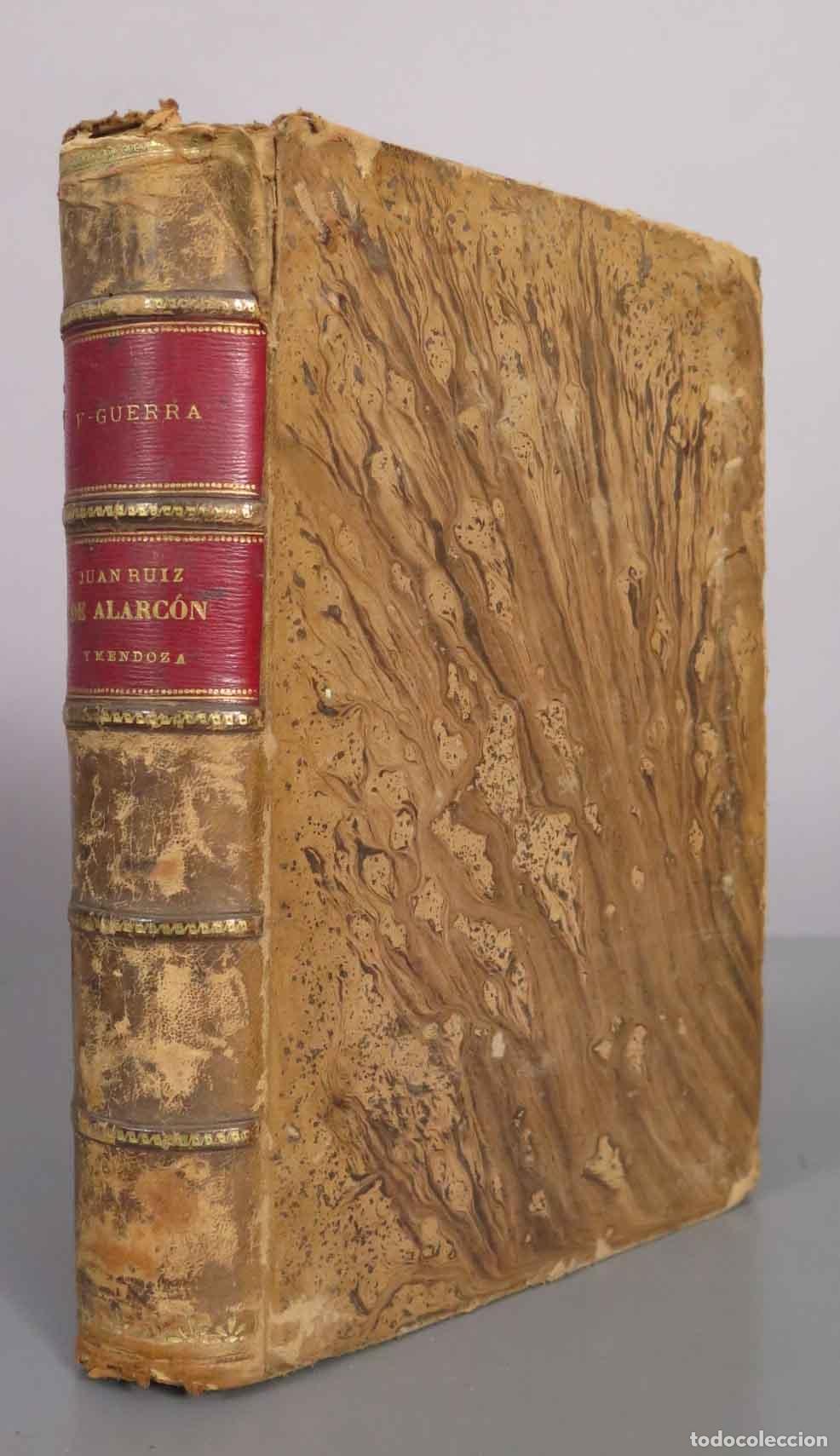 Libros antiguos: D. Juan Ruiz de Alarc&oacute;n y Mendoza - Luis Fern&aacute;ndez-Guerra y Orbe - 1871