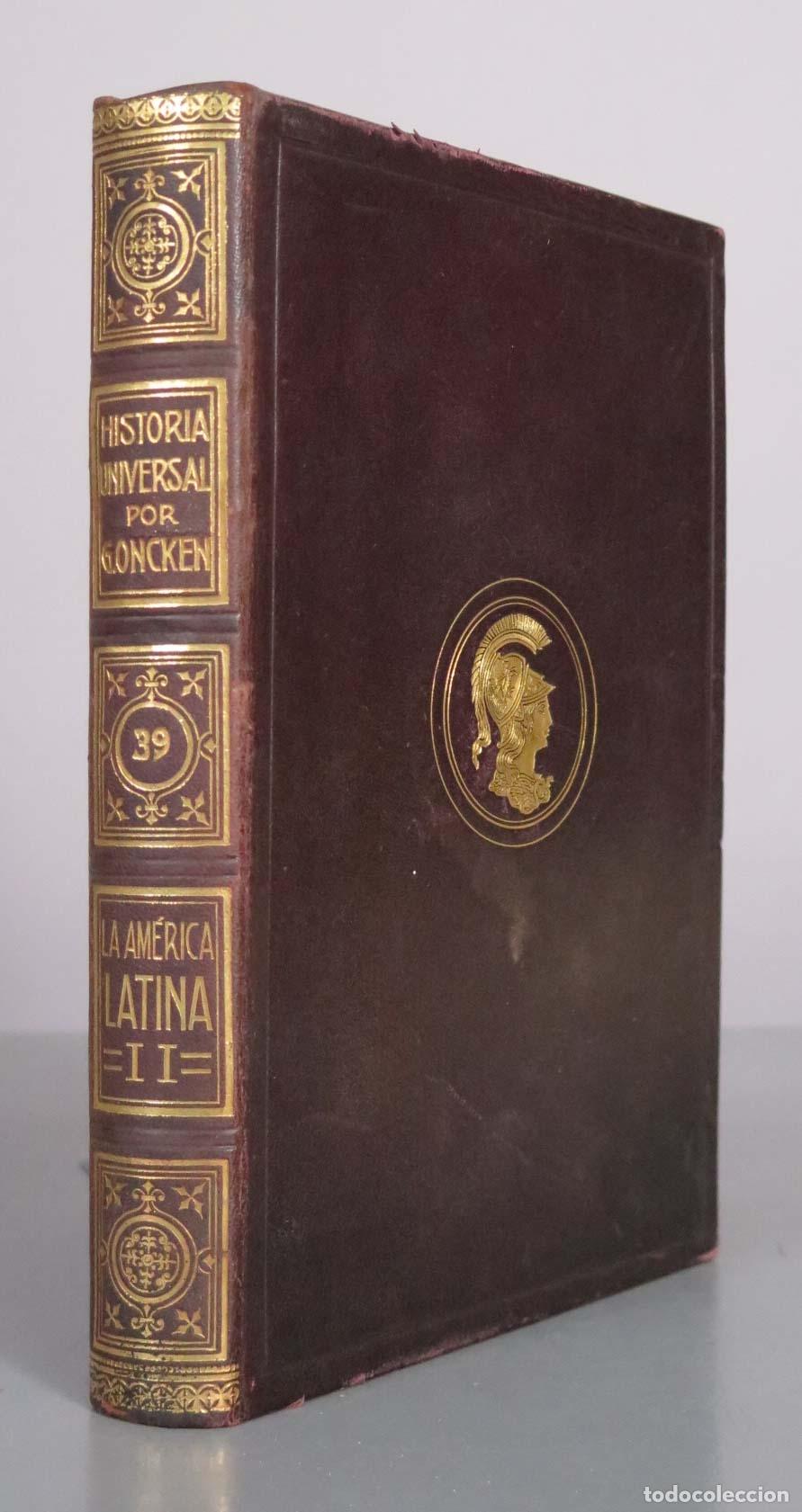 Libros antiguos: LA AM&Eacute;RICA LATINADESDE SU ORIGEN HASTA LOS TIEMPOS MODERNOS (CONCLUSI&Oacute;N) 1921