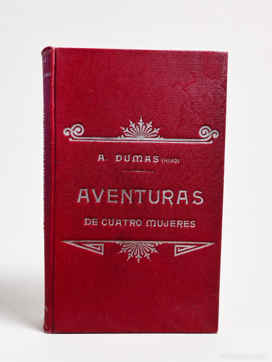 Libros antiguos: Alejandro Dumas hijo &ndash; Aventuras de cuatro mujeres y un loro &ndash; Tipograf&iacute;a de Luis Tasso