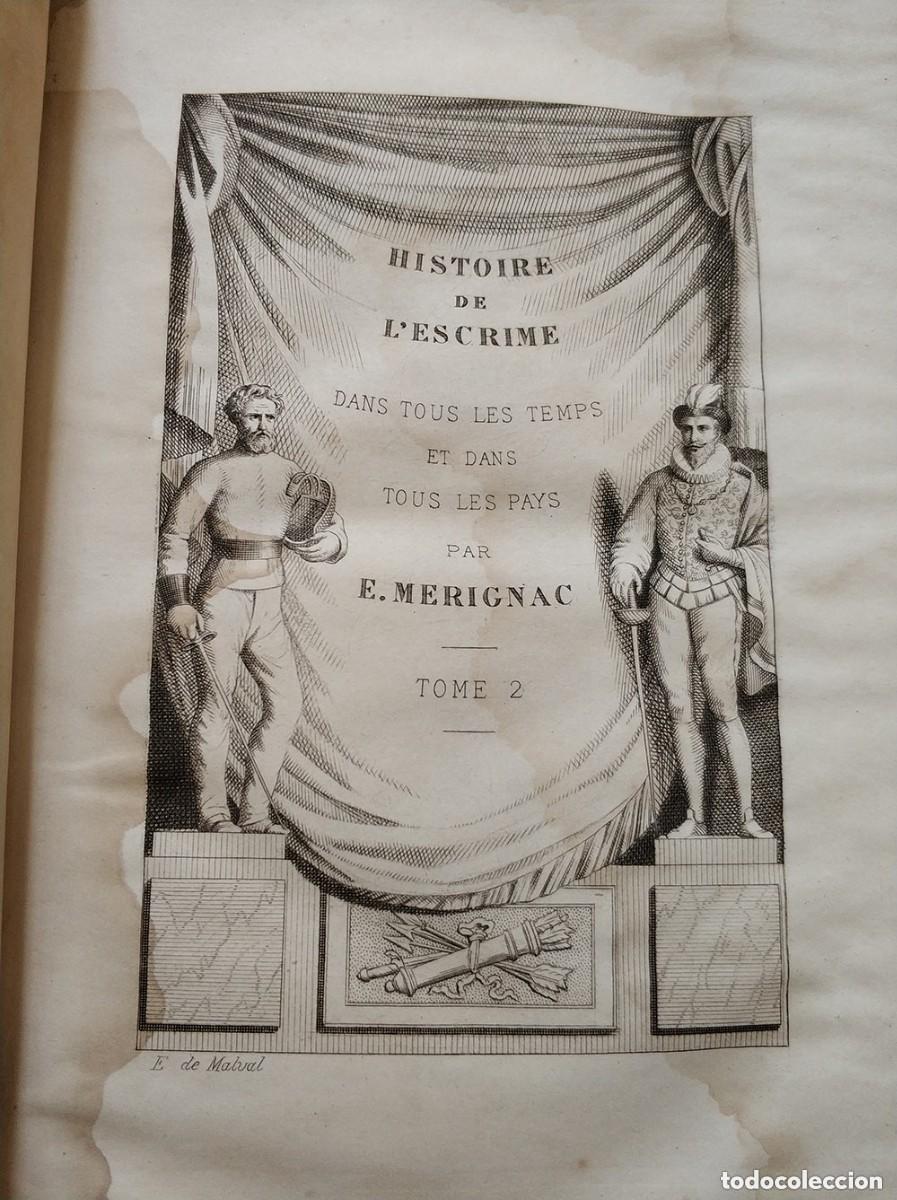 Libros antiguos: Histoire de l'escrime Merignac - historia del esgrima a&ntilde;o 1886, tomo II, en frances