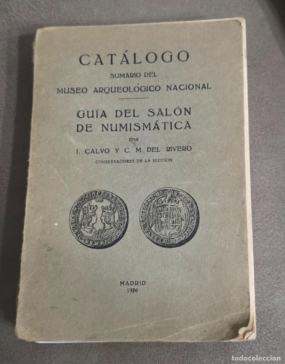 Libros antiguos: Cat&aacute;logo gu&iacute;a de Numism&aacute;tica, de 1926