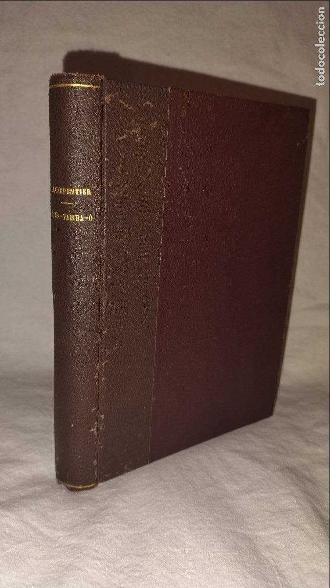 Libros antiguos: ECUE-YAMBA-O! HISTORIA AFRO-CUBANA - A&Ntilde;O 1933 - ALEJO CARPENTIER.