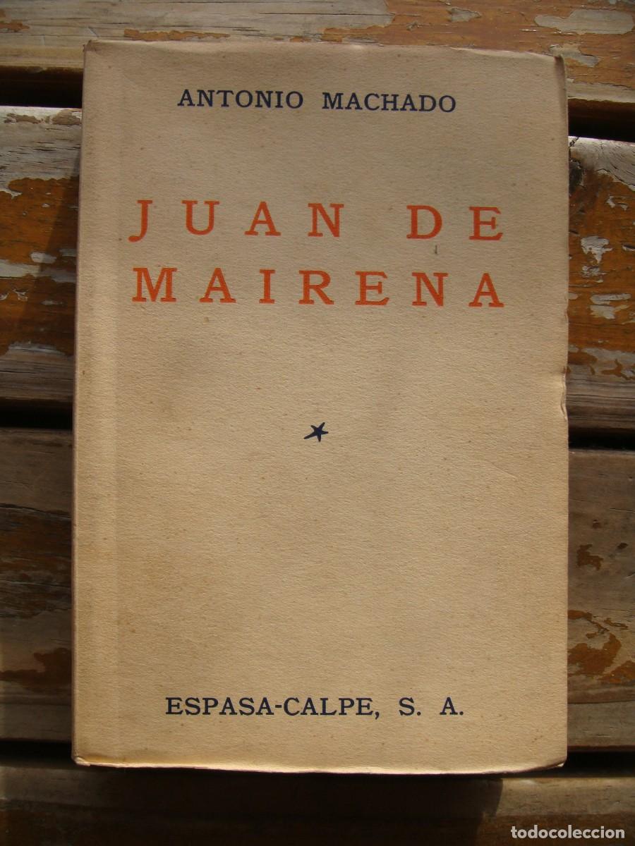 Libros antiguos: Antonio Machado: JUAN DE MAIRENA. Primera edicion