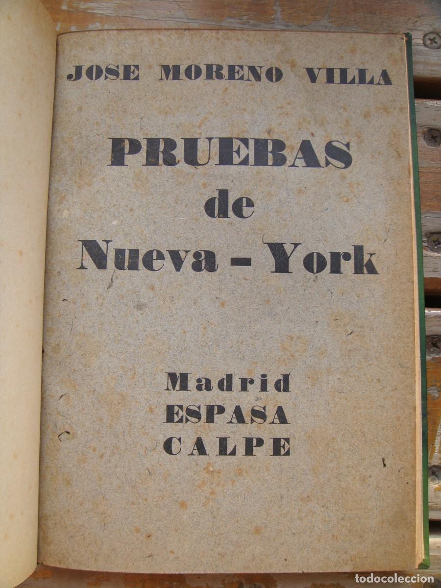 Libros antiguos: Jos&eacute; Moreno Villa: PRUEBAS DE NUEVA YORK. Primera edici&oacute;n