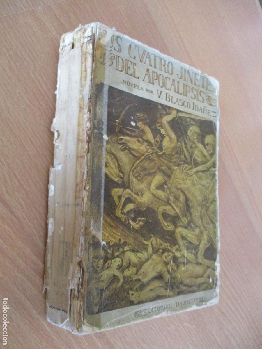 Libros antiguos: VICENTE BLASCO IBA&Ntilde;EZ- LOS CVATRO JINETES DEL APOCALIPSIS- PROMETEO- DE PRINCIPIOS DEL SIGLO XX