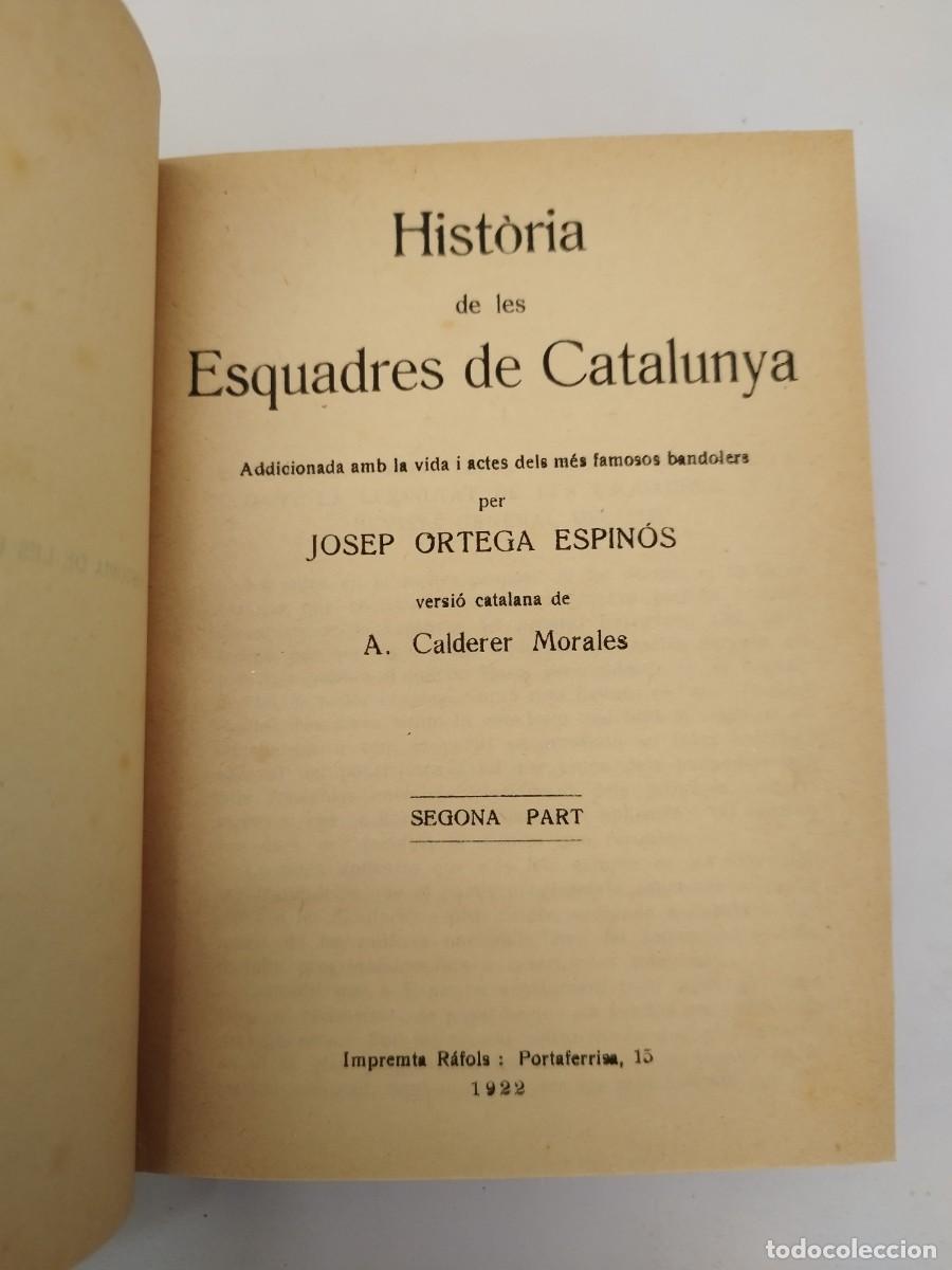 Libros antiguos: Josep Ortega Espin&oacute;s. Historia de les esquadres de catalunya. 2&ordf; parte. 1922