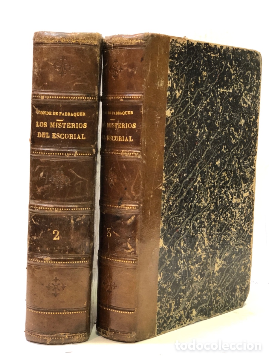 Libros antiguos: Conde de Fabraquer (Jos&eacute; Mu&ntilde;oz Maldonado) - Los misterios del Escorial. Tomo II y III