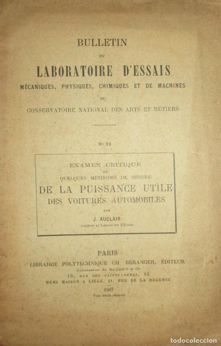 Libros antiguos: BOLET&Iacute;N DEL LABORATORIO DE PRUEBAS. M&Eacute;TODOS DE MEDICI&Oacute;N DE POTENCIA DE AUTOM&Oacute;VILES. PAR&Iacute;S, 1907.