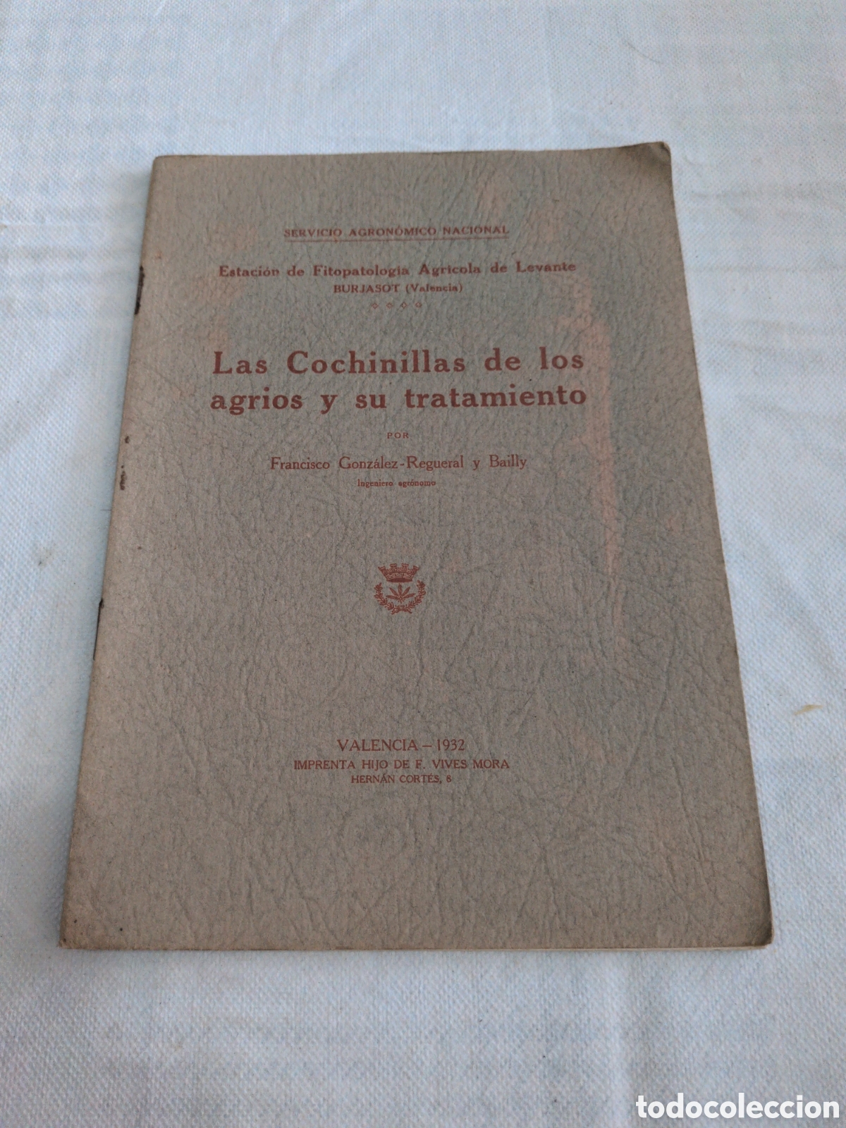 Livres anciens: LAS COCHINILLAS DE LOS AGRIOS Y SU TRATAMIENTO- FRANCISCO GONZALEZ REGUERAL