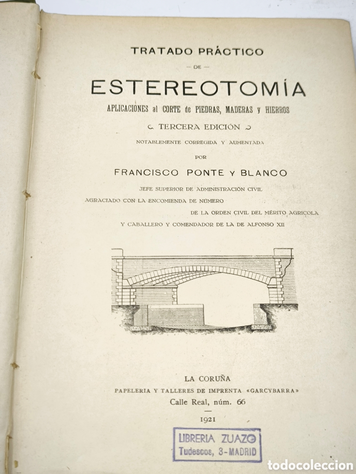 Libros antiguos: Tratado pr&aacute;ctico de estereotom&iacute;a. Ponte y Blanco. 1921 - Foto 4
