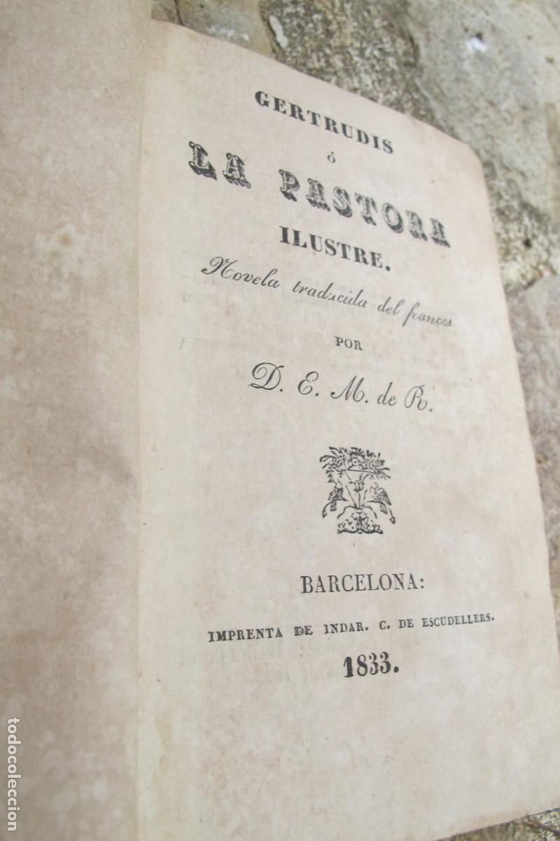 Old books: GERTRUDIS O LA PASTORA ILUSTRE. BARCELONA 1833. TRADUCIDA DEL FRANCES POR D. E. M. DE R. Y ELOISA