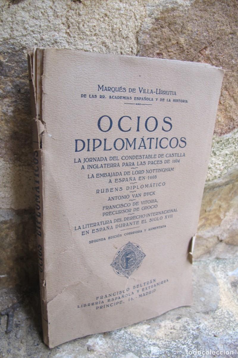 Libros antiguos: OCIOS DIPLOMATICOS. MARQUES DE VILLA-URRUTIA