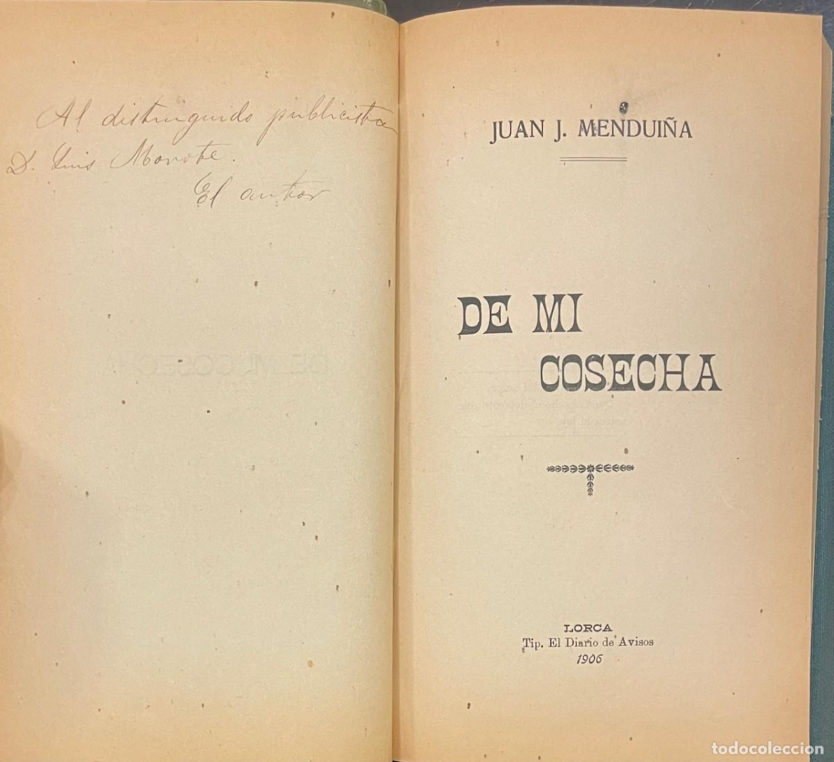 Libros antiguos: De Mi Cosecha. Juan J. Mendui&ntilde;a - Foto 2