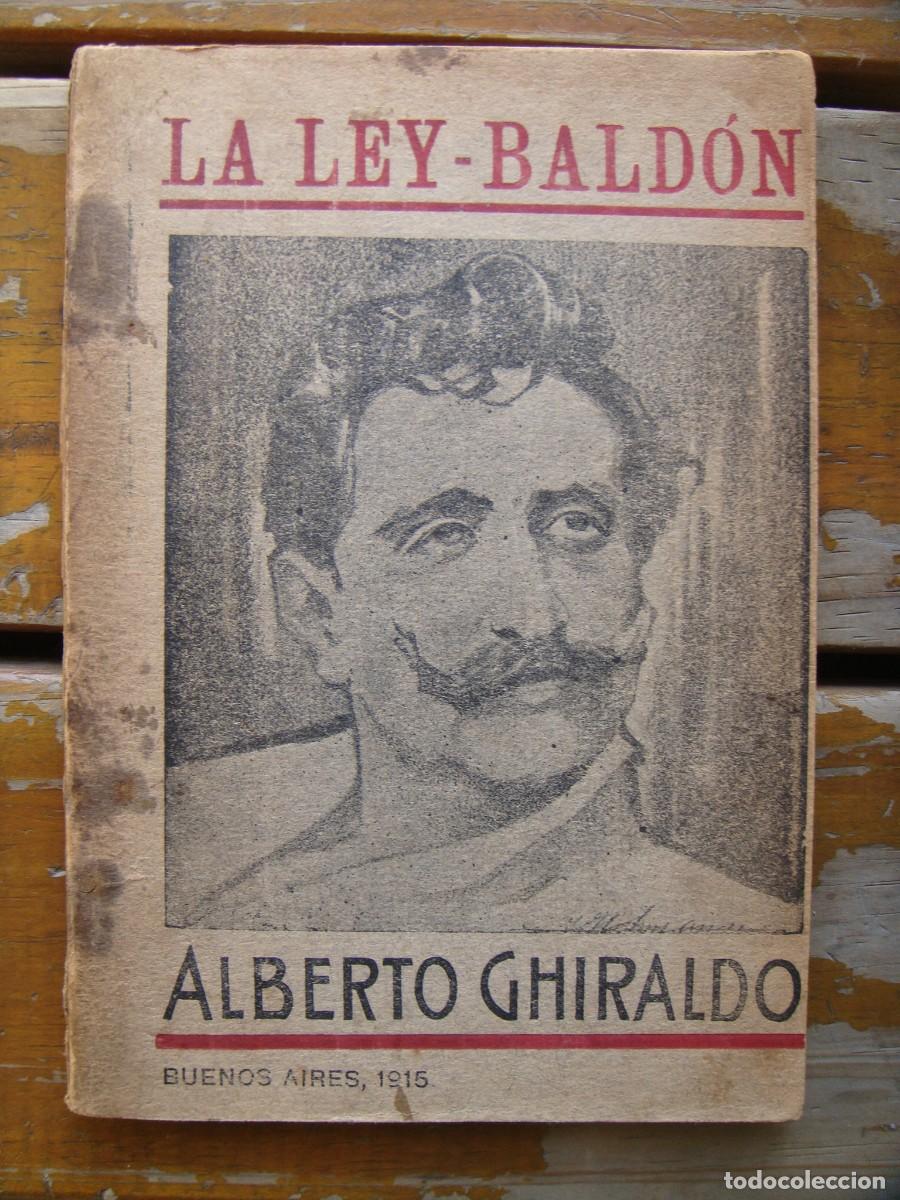 Antiquarische B&uuml;cher: Alberto Ghiraldo: LA LEY-BALD&Oacute;N. Primera edici&oacute;n