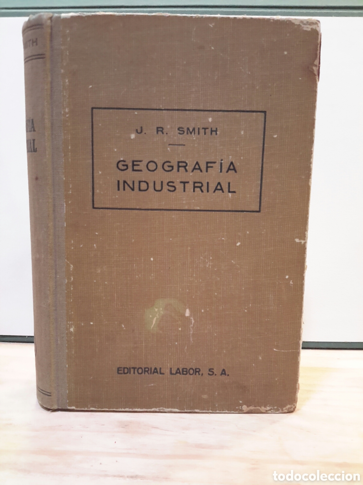 Old books: Geografia industrial J.R Smith