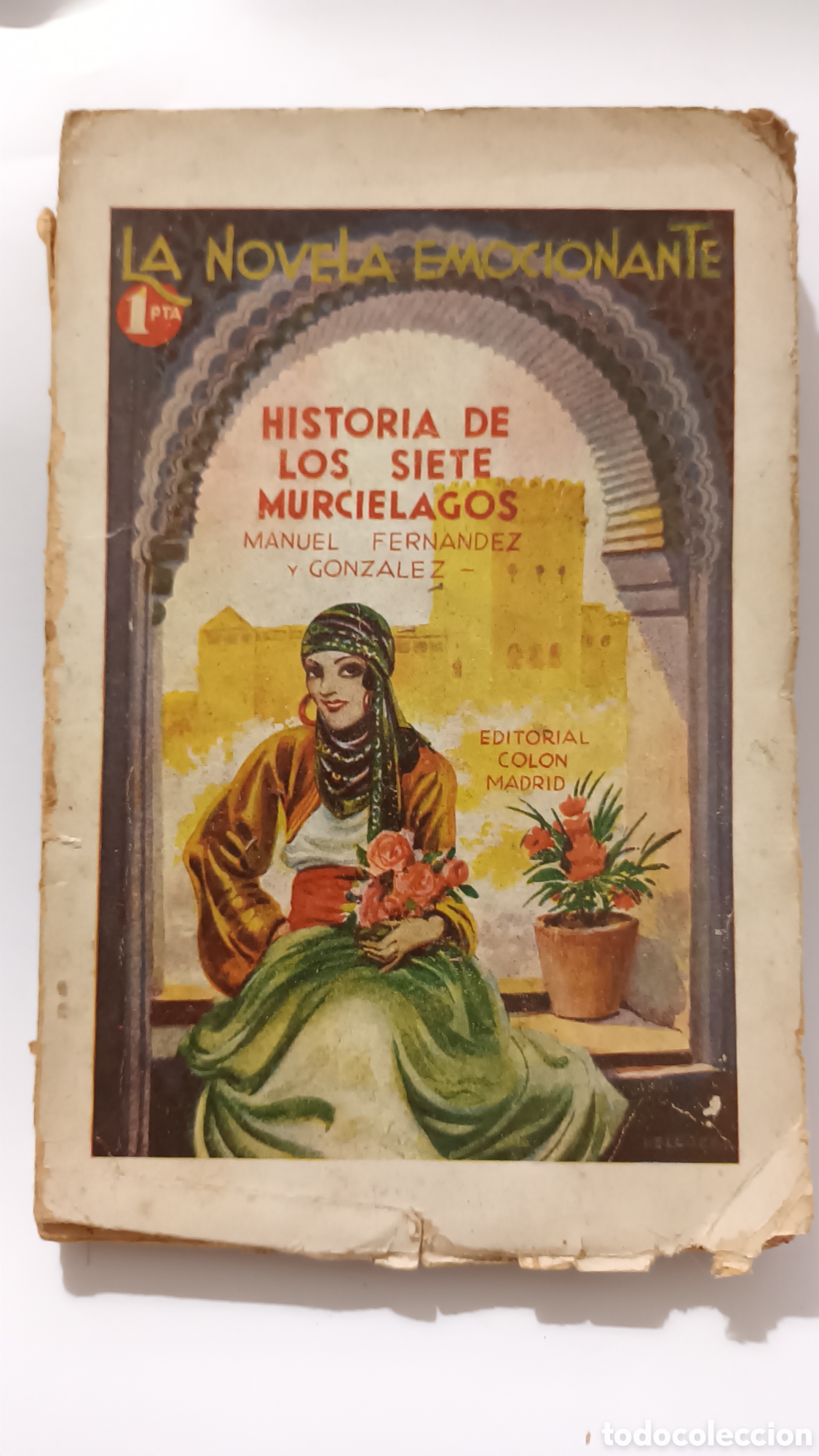 Libros antiguos: Historia de los siete murci&eacute;lagos, la novela emocionante. Manuel Fern&aacute;ndez y Gonz&aacute;lez