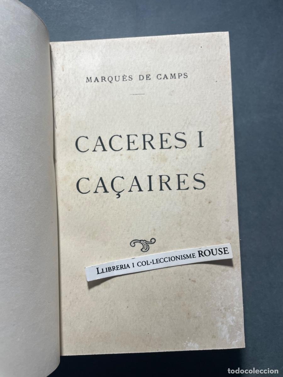 Libros antiguos: CAZA - MARQUES DE CAMPS - CACERES I CA&Ccedil;AIRES - BARCELONA 1917 - OLIVA DE VILANOVA IMPRESSOR BARCELO