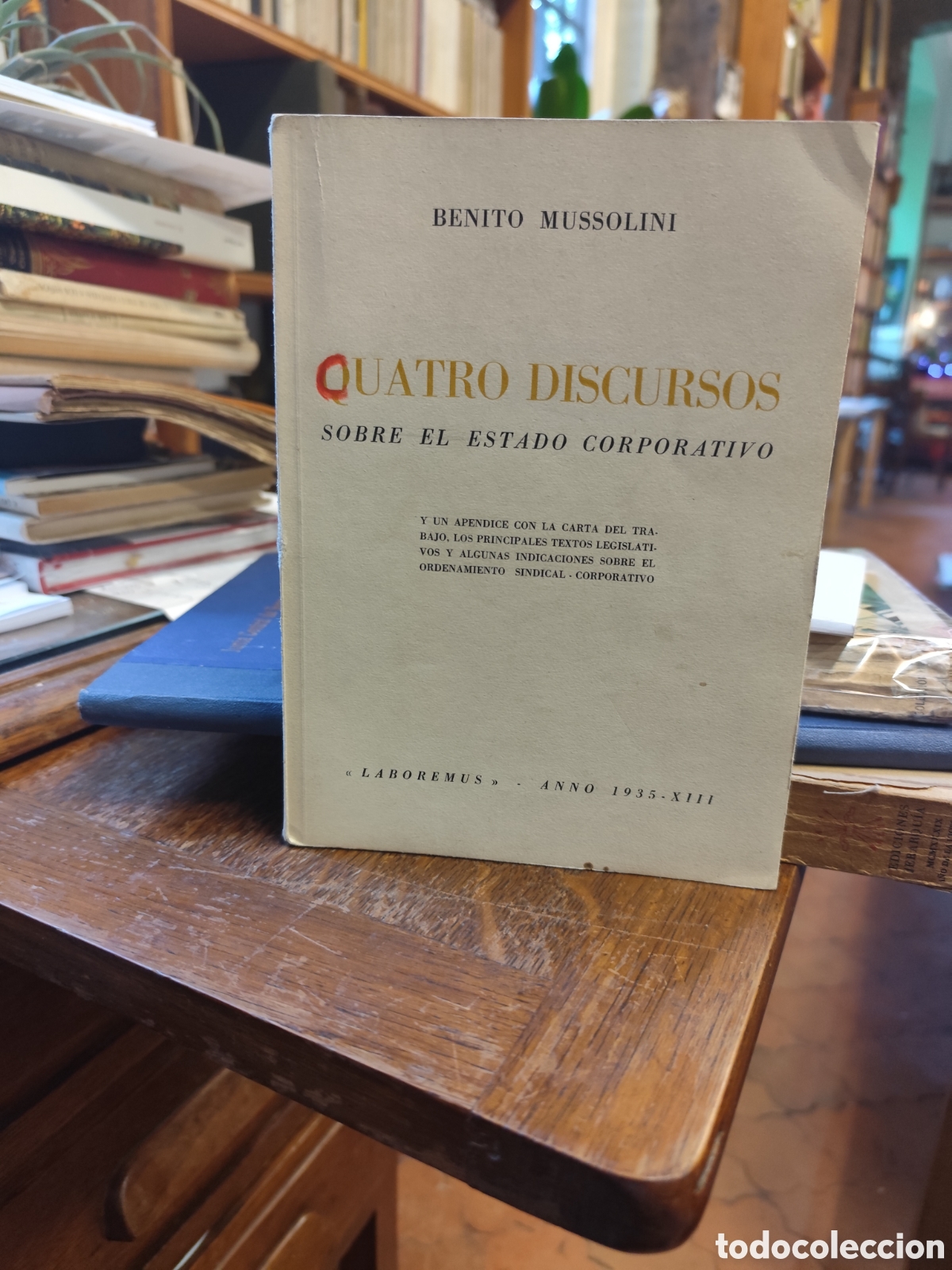 Libros antiguos: Quatro Discursos sobre el Estado Corporativo. Benito Mussolini