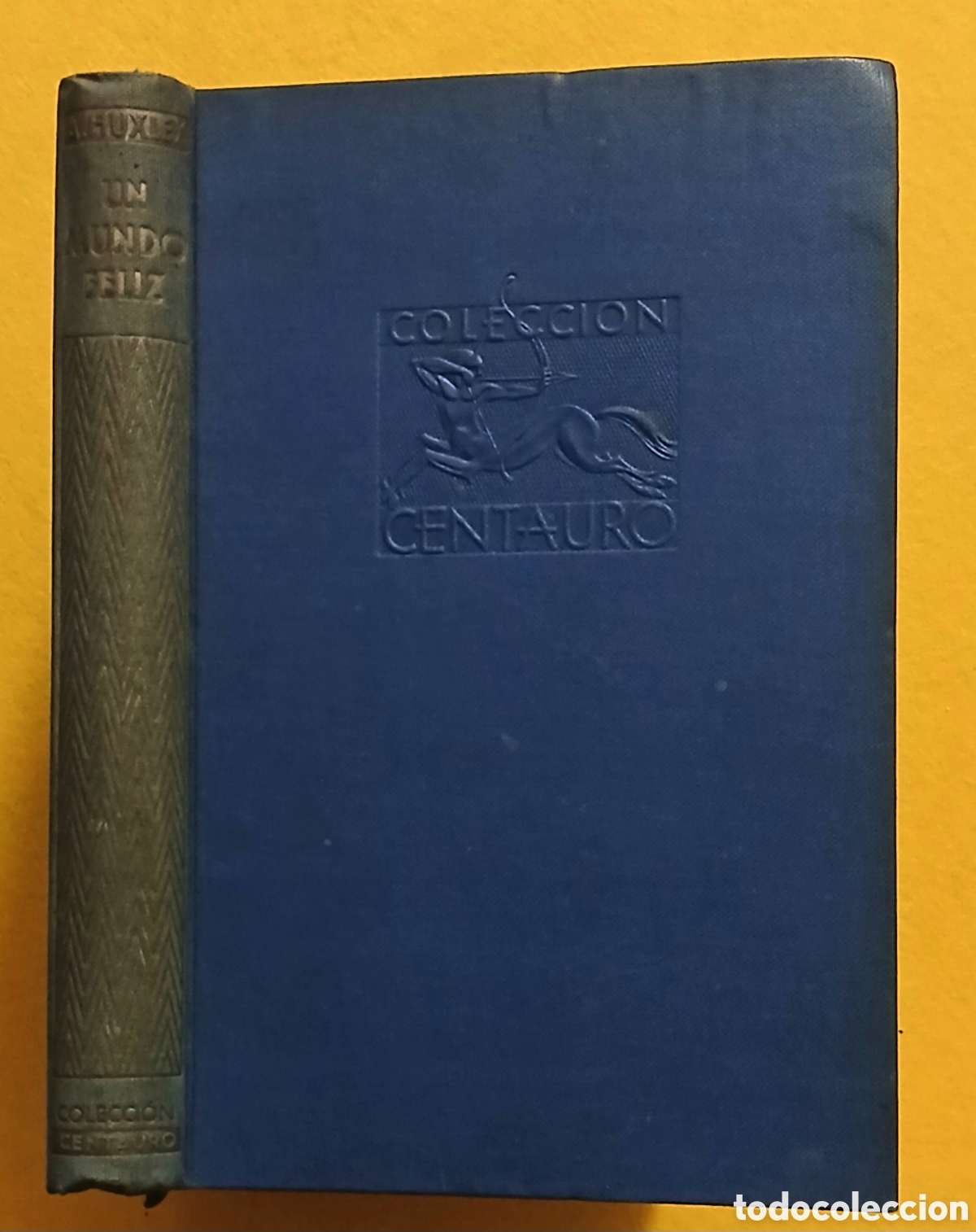 Libros antiguos: Un mundo feliz, Aldous Huxley