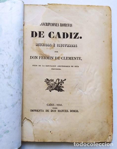 Old books: Inscripciones romanas de C&aacute;diz. Reunidas e ilustradas por D. Ferm&iacute;n de Clemente. C&aacute;diz, 1846