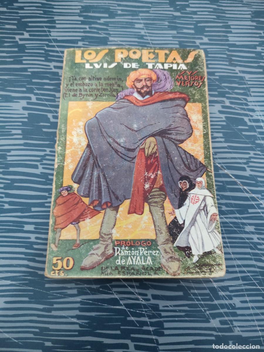 Libros antiguos: LOS POETAS,LUIS DE TAPIA,SUS MEJORES VERSOS,1929, A&Ntilde;O II,NUM.33,78 P&Aacute;GINAS.