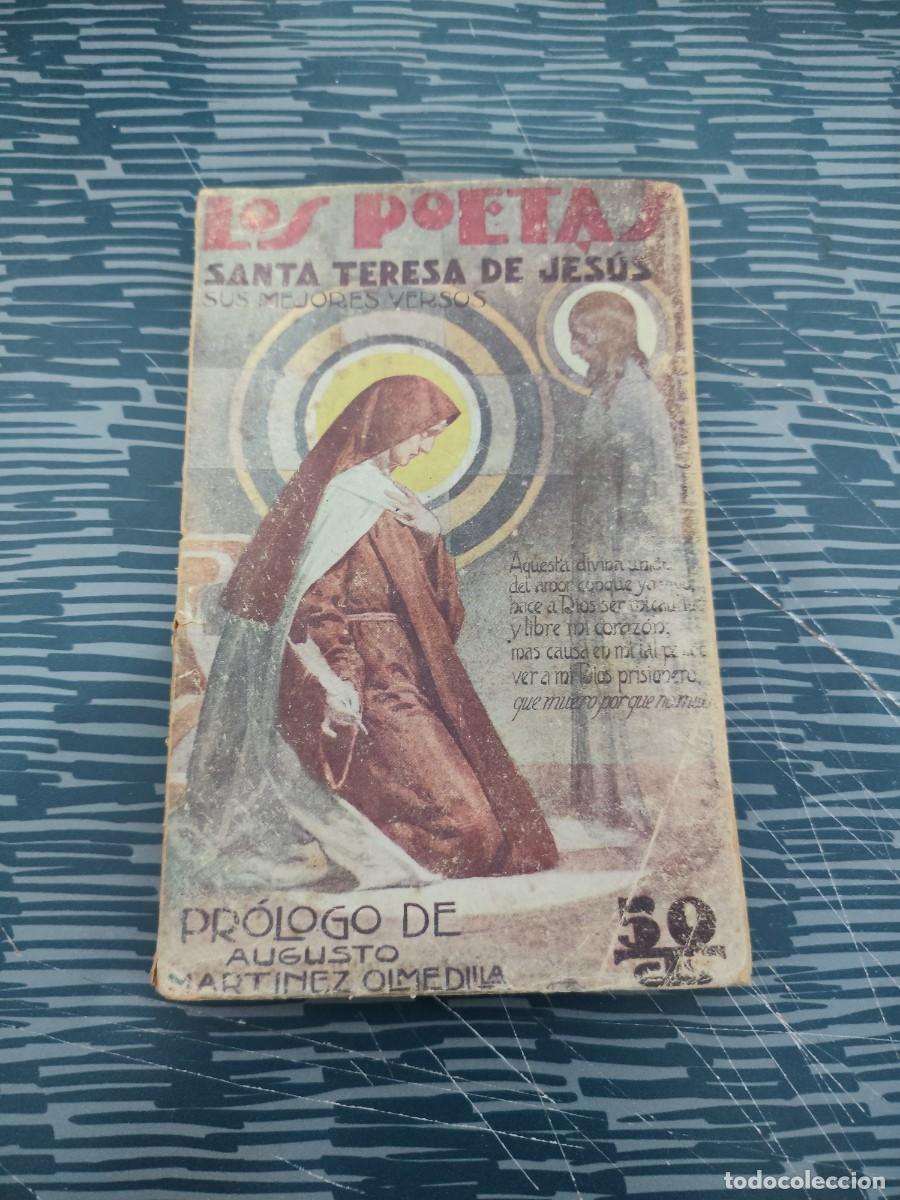 Libros antiguos: LOS POETAS,SANTA TERESA DE JES&Uacute;S,SUS MEJORES VERSOS,1929,A&Ntilde;O II,NUM.22,78 P&Aacute;GINAS.
