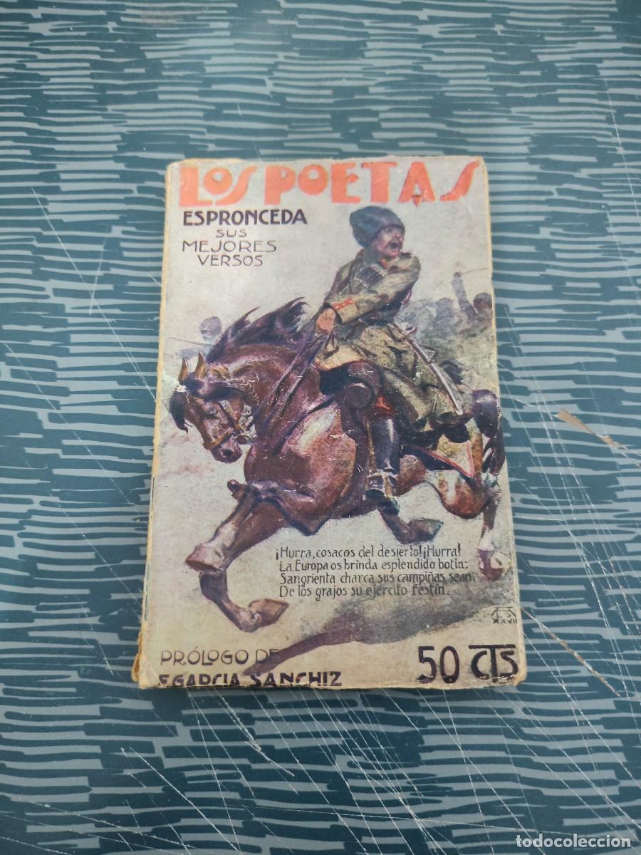 Libros antiguos: LOS POETAS,ESPRONCEDA,SUS MEJORES VERSOS,1928,A&Ntilde;O I,NUM.2,79 P&Aacute;GINAS.