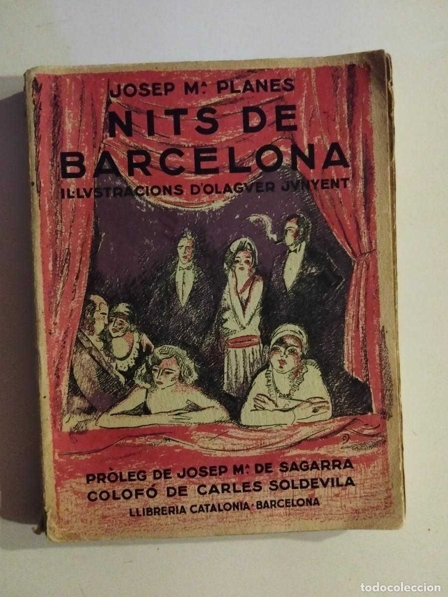 Libros antiguos: Nits de Barcelona [Josep M&ordf; Planes, Olaguer Junyent (il&middot;lustracions)]