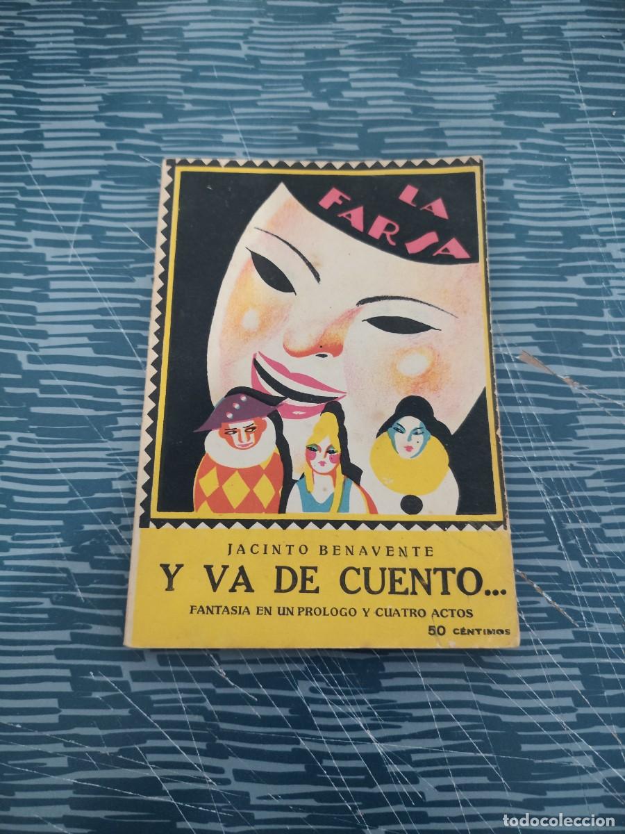 Libros antiguos: LA FARSA,A&Ntilde;O II,JUNIO 1928,NUM.43,Y VA DE CUENTO...,J.BENAVENTE,60 P&Aacute;GINAS.