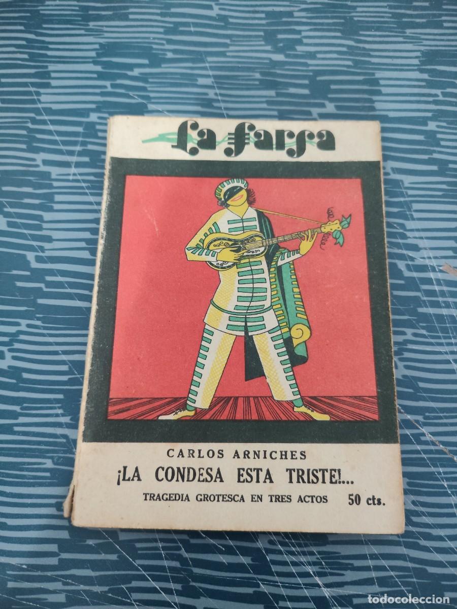 Libros antiguos: LA FARSA,A&Ntilde;O IV, MARZO 1930,NUM.133,LA CONDESA EST&Aacute; TRISTE,CARLOS ARNICHES,75 P&Aacute;GINAS.