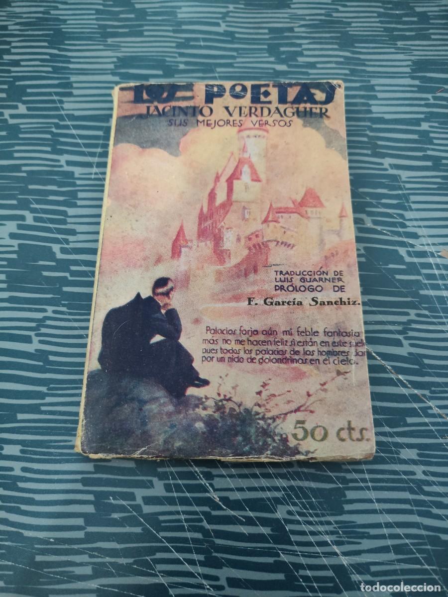 Libros antiguos: LOS POETAS, JACINTO VERDAGUER,SUS MEJORES OBRAS, MADRID,1928,A&Ntilde;O I,NUM.18,78 P&Aacute;GINAS.