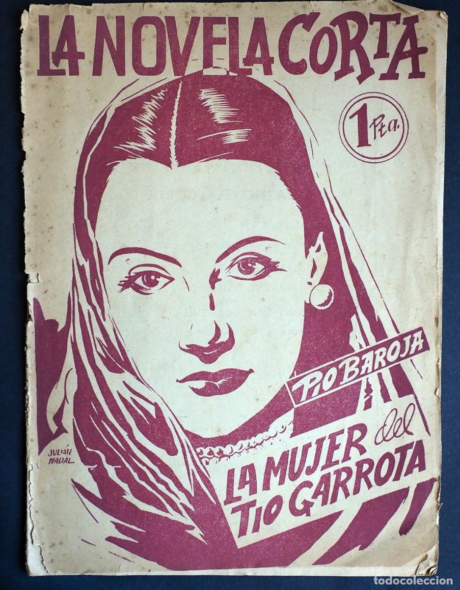 Libros antiguos: LA NOVELA CORTA: LA MUJER DEL TIO GARROTA. NOVELA por PIO BAROJA