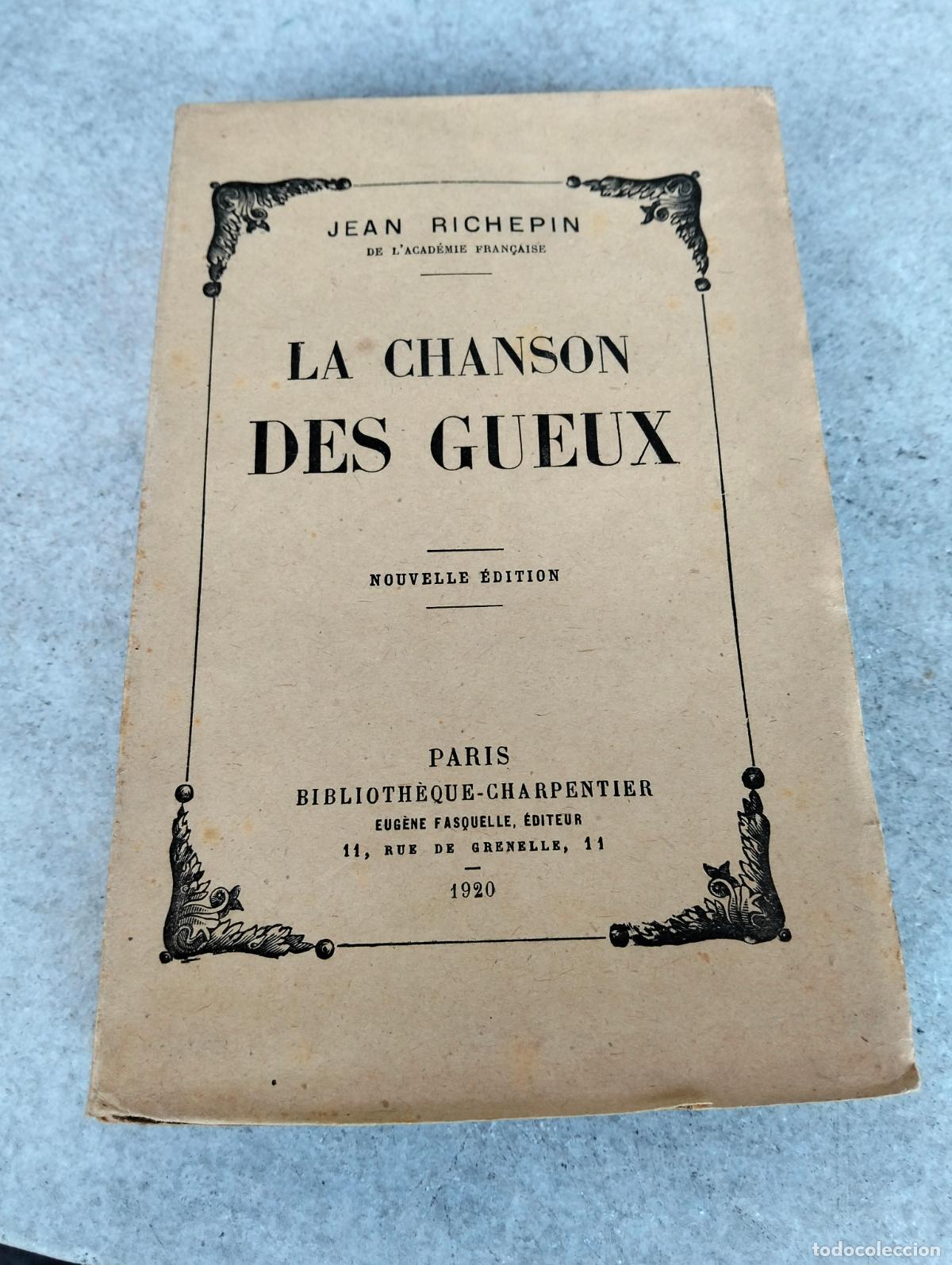 Antiquarische B&uuml;cher: La chanson des gueux Jean Richepin de l'acad&eacute;mie fran&ccedil;aise 1920
