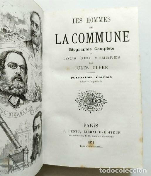 Old books: Les hommes de la Commune. Jules Clere. Par&iacute;s, 1871. La Comuna de Par&iacute;s y biograf&iacute;a de sus miembros