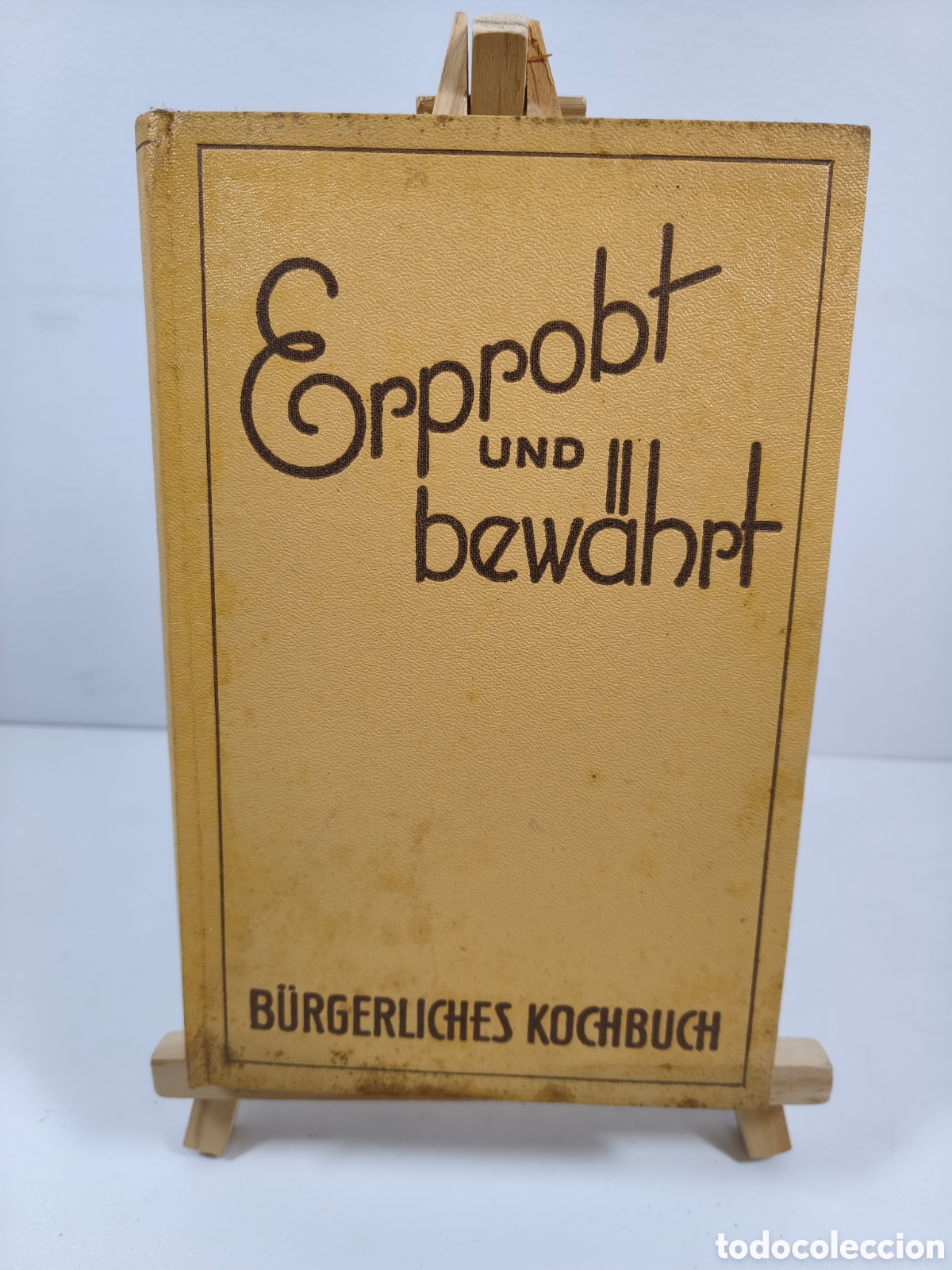 Old books: Erprobt und bew&auml;hrt: B&uuml;rgerliches Kochbuch libro con 860 recetas de cocina en alem&aacute;n a&ntilde;os 30