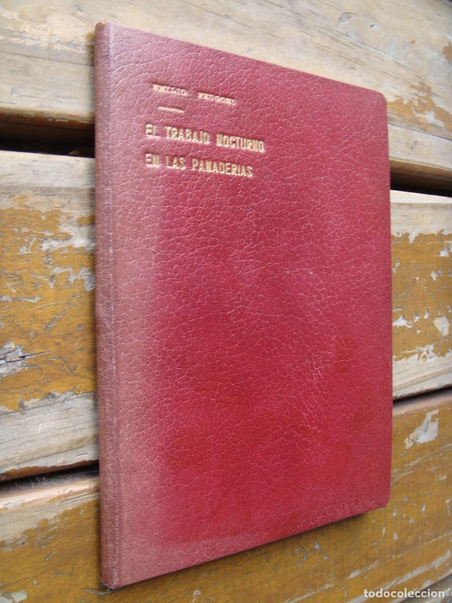 Libros antiguos: Emilio Frugoni: EL TRABAJO NOCTURNO EN LAS PANADERIAS. Primera edicion